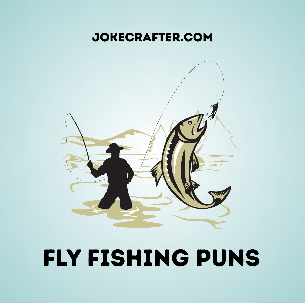 Fly Fishing Puns
