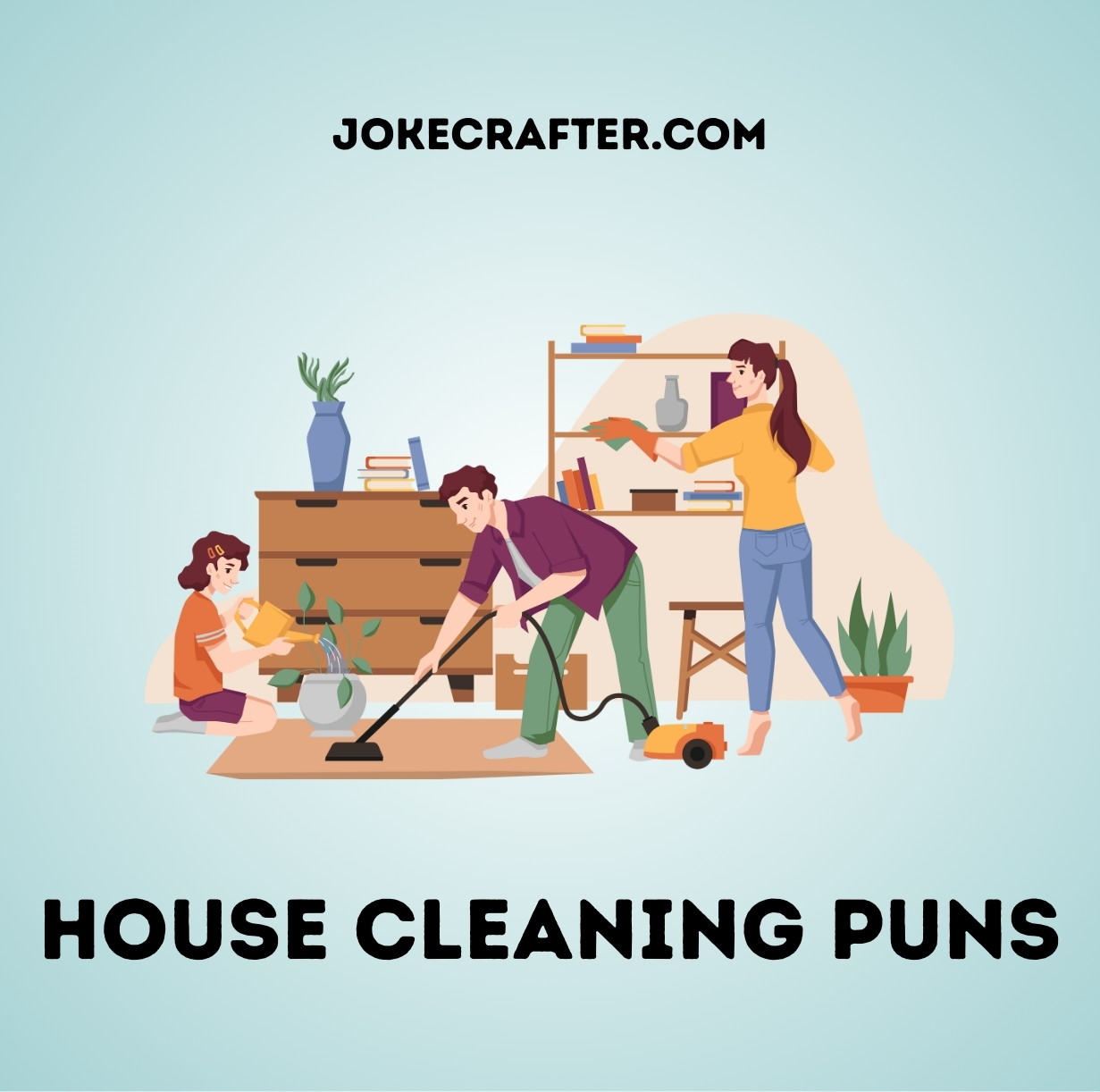 House cleaning puns
