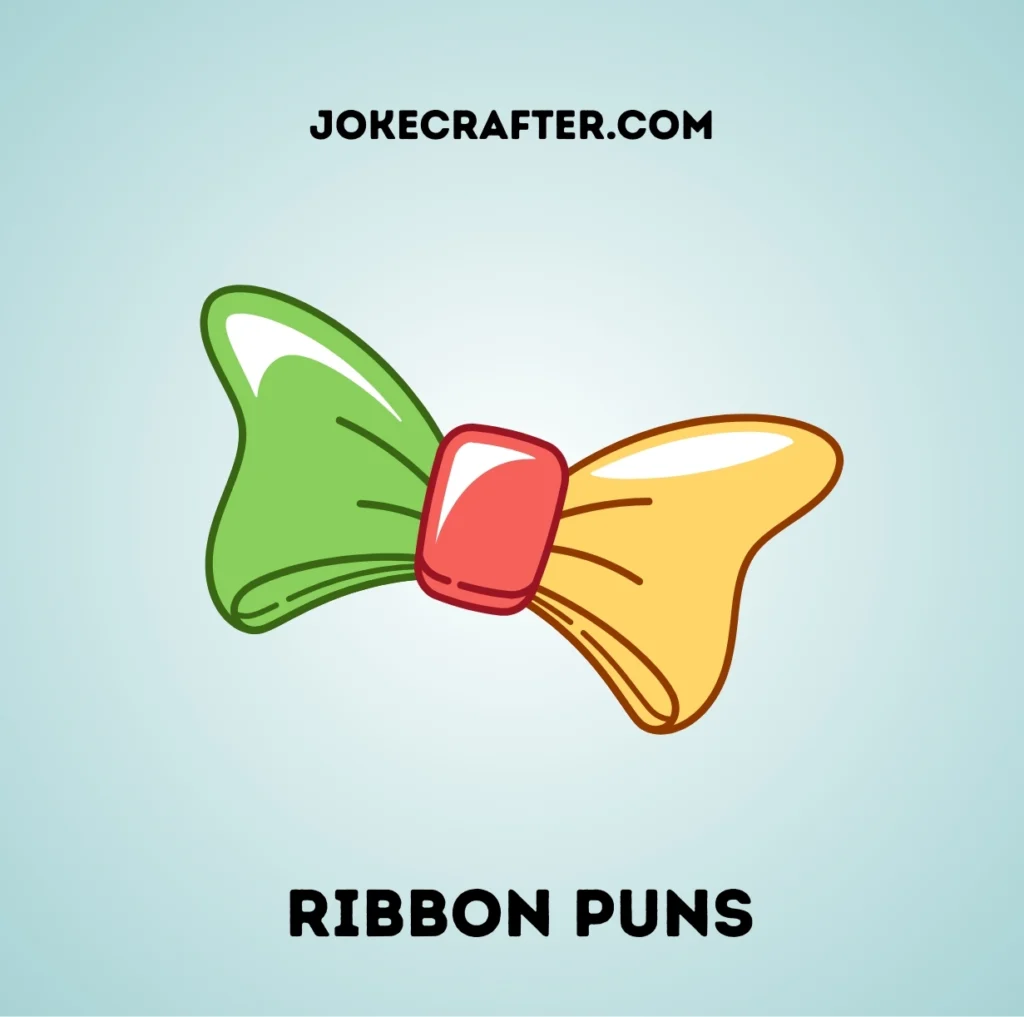 Ribbon Puns