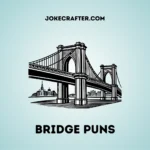 Bridge Puns