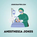 Anesthesia Jokes