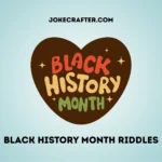 Black History Month riddles