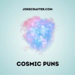Cosmic Puns