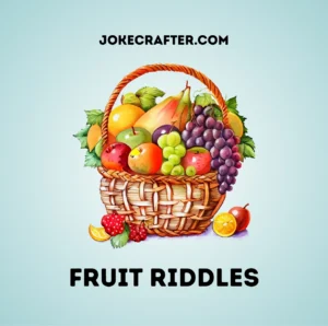 Fruit Riddles