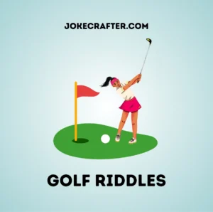 Golf Riddles