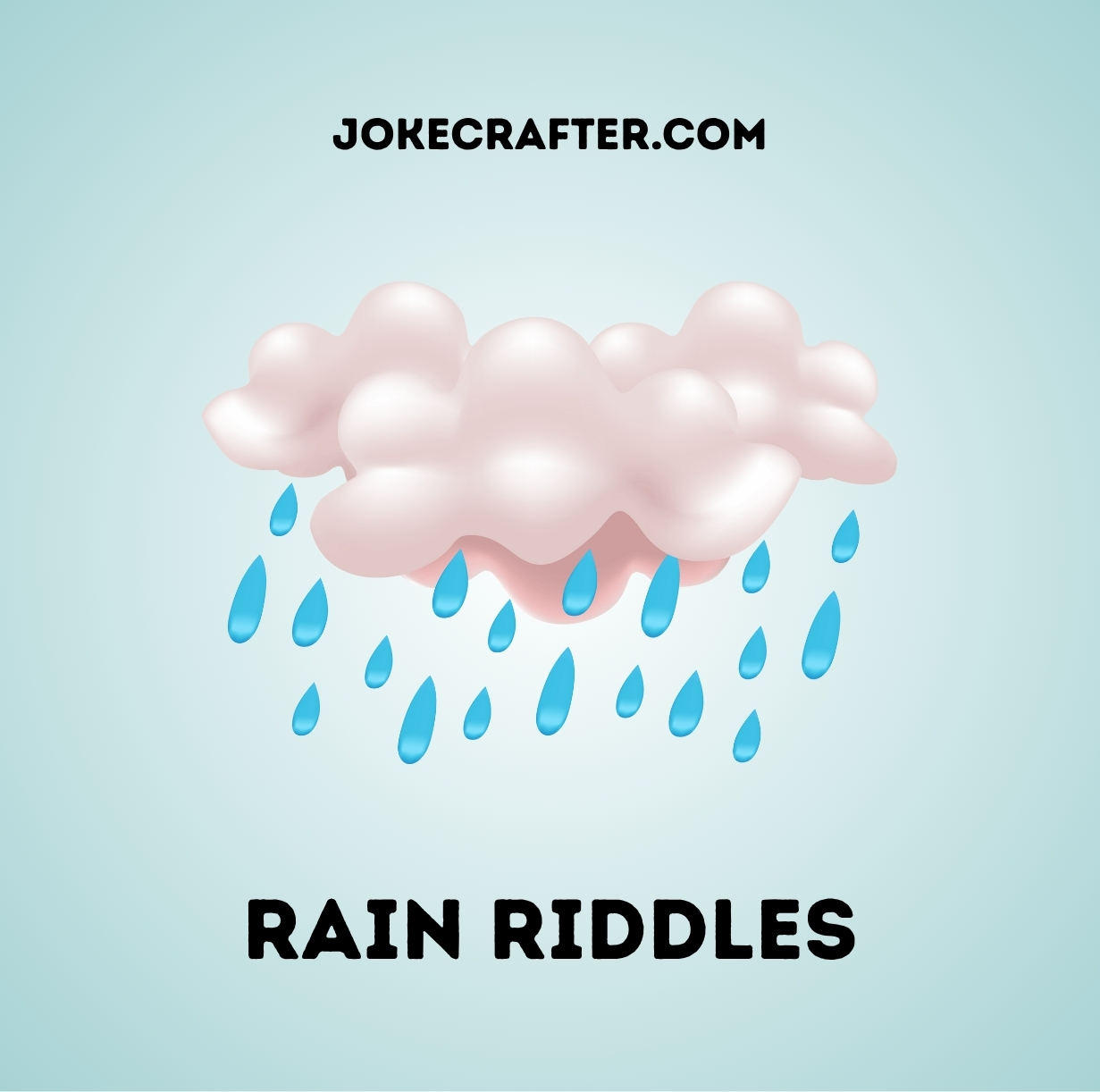 Rain Riddles