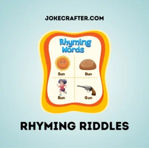 Rhyming Riddles