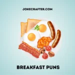 Breakfast Puns