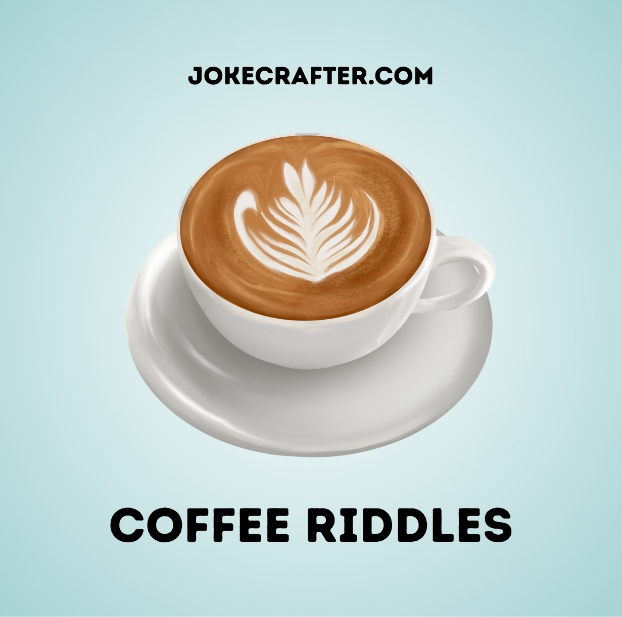 Coffee Riddles