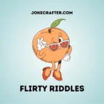 Flirty Riddles