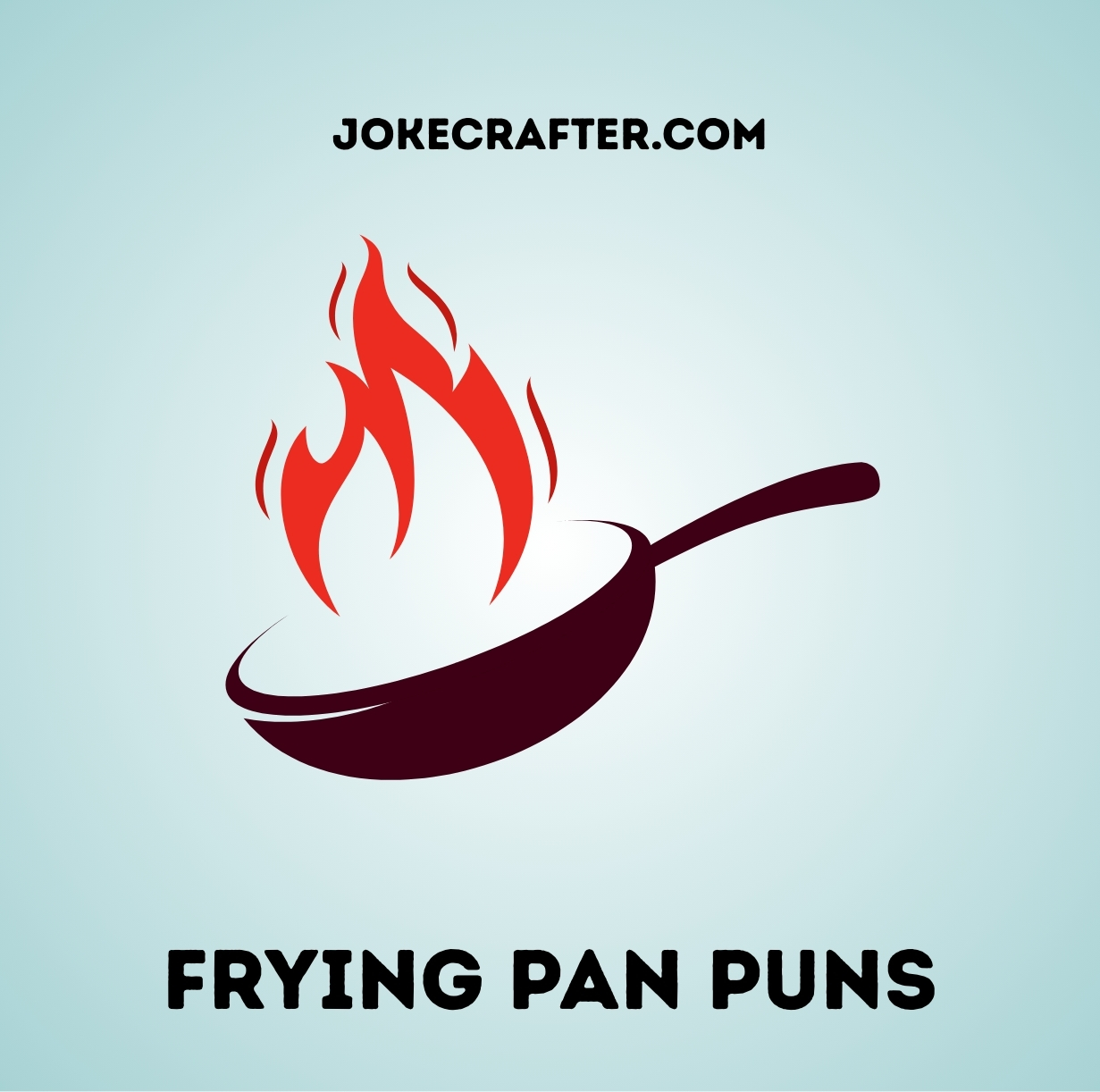Frying Pan Puns