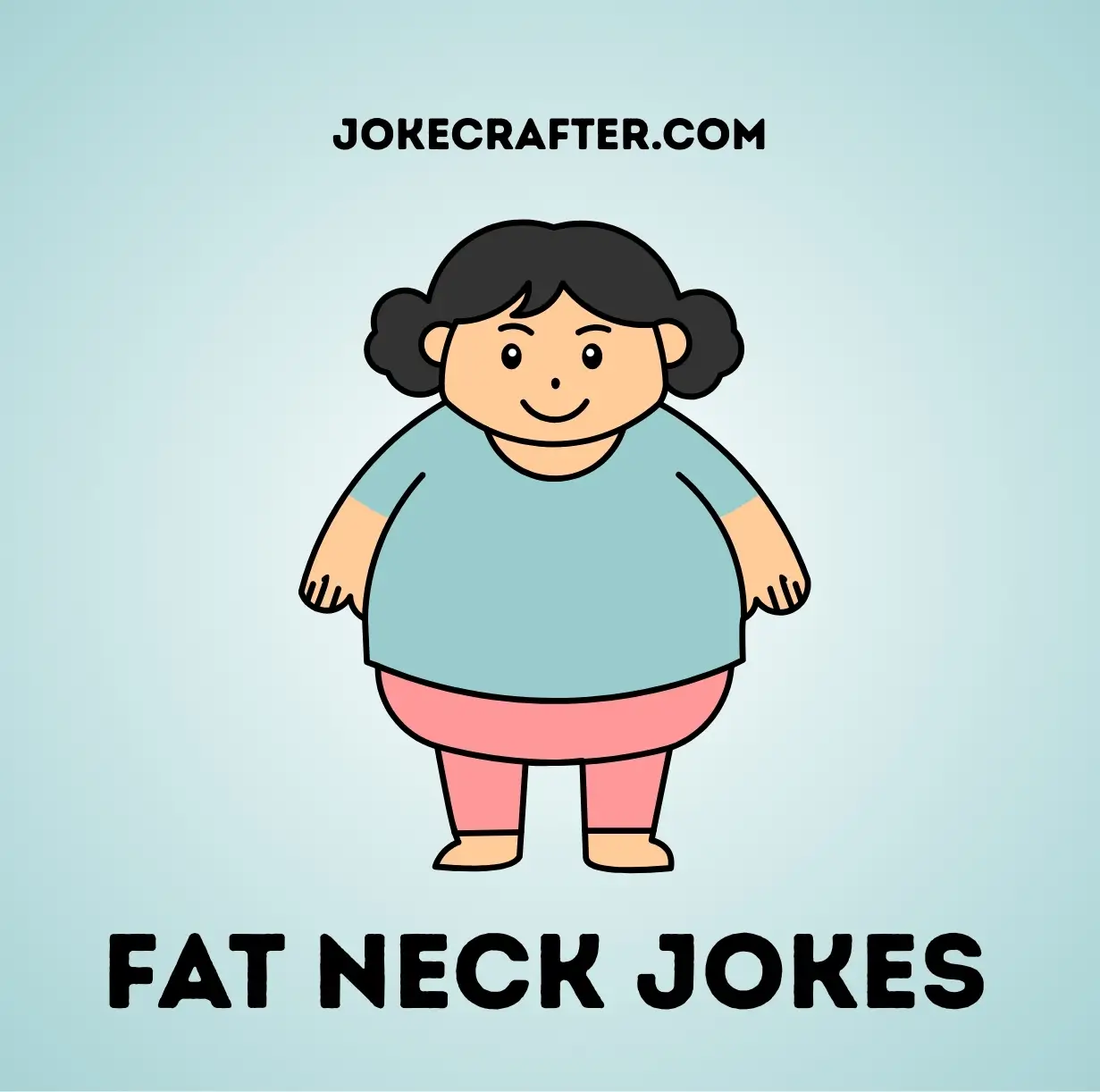 Fat neck jokes