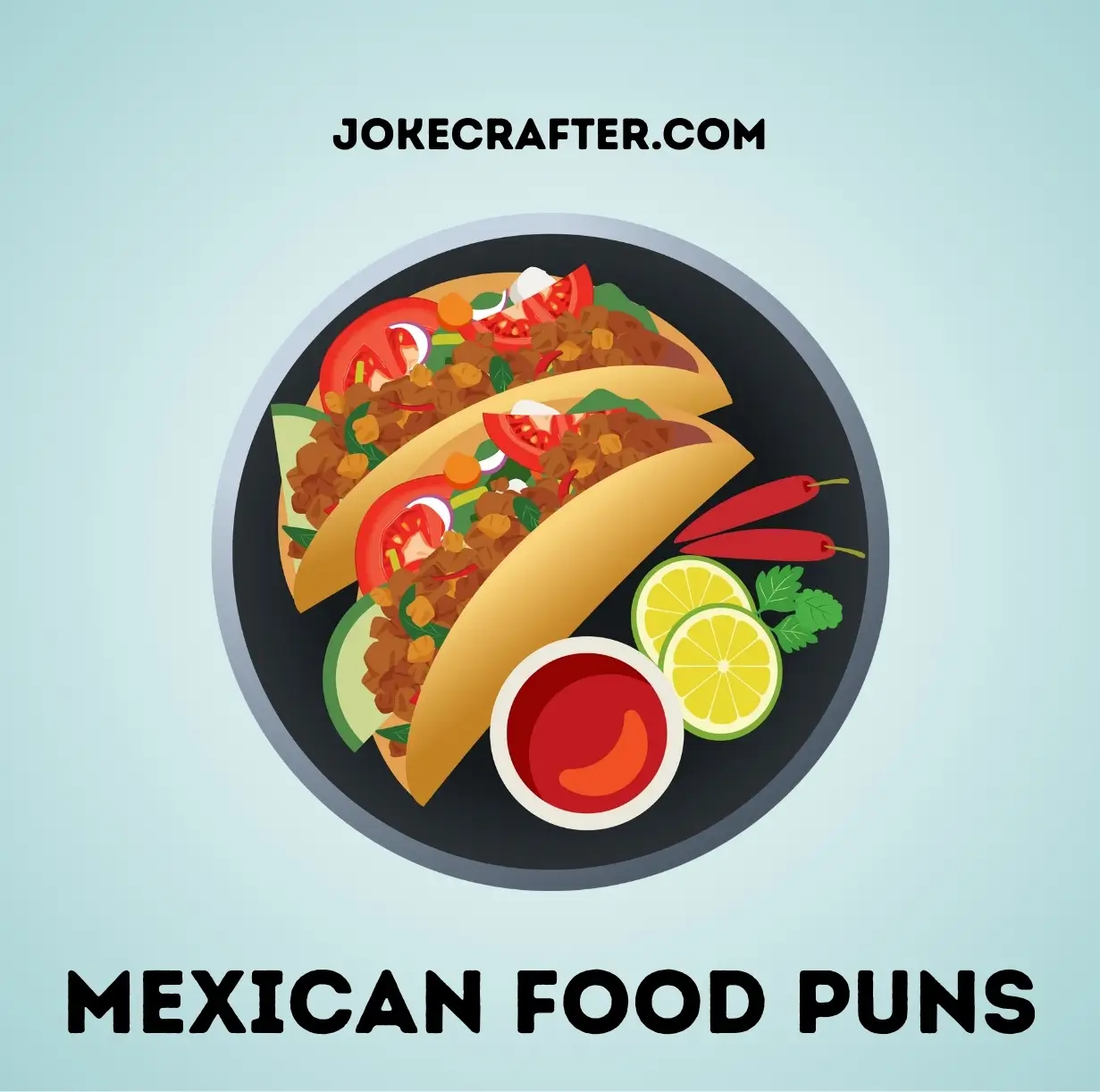 Mexican food puns