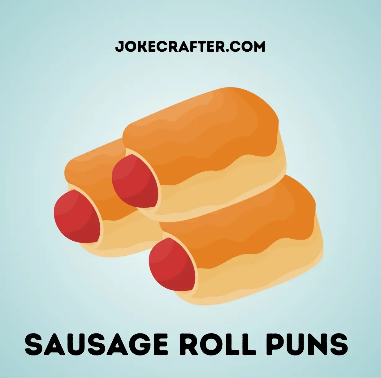 Sausage Roll Puns