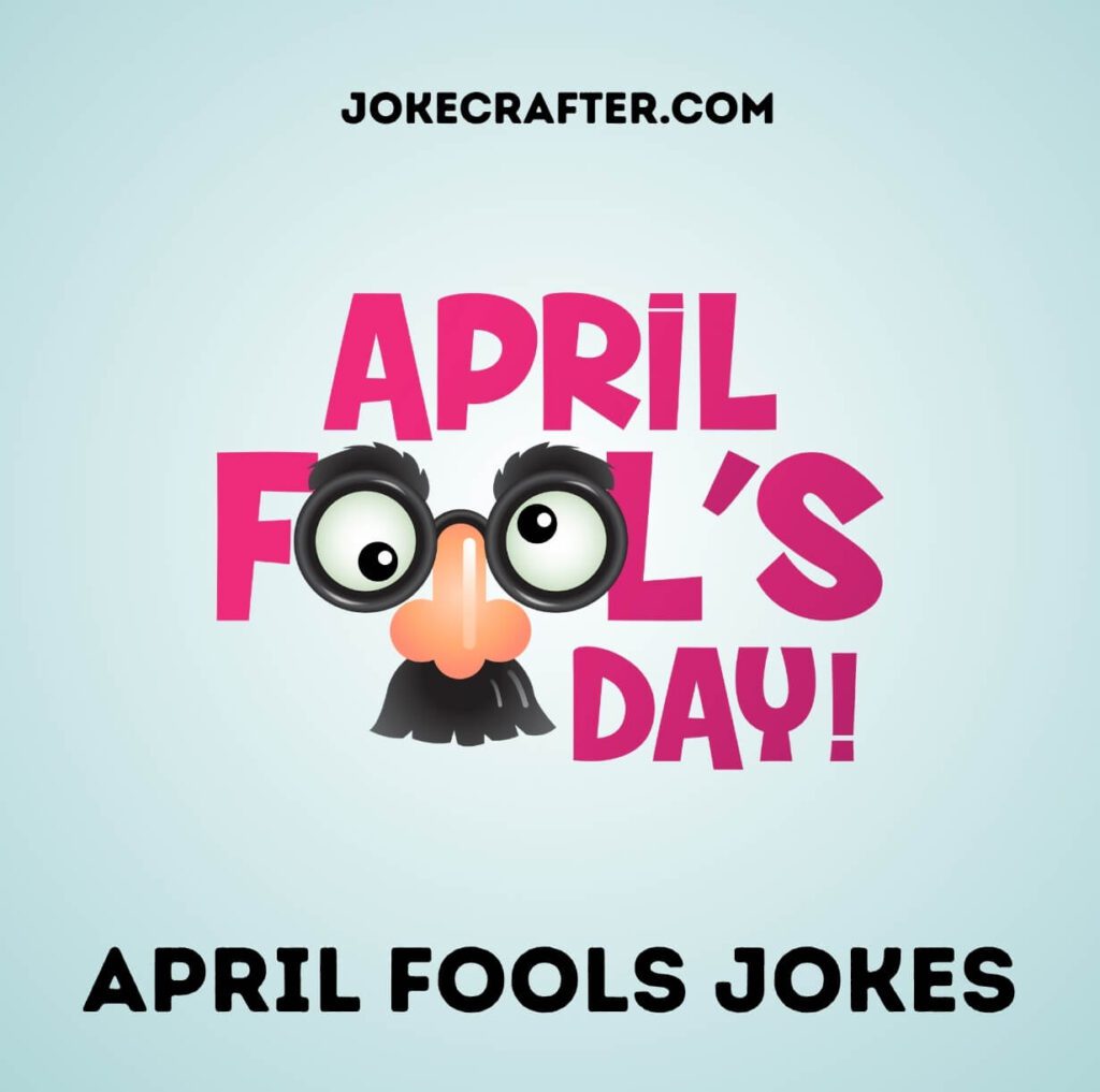 300 April Fools Jokes 2026 To Trick Friends And Laugh Hard