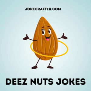 Deez Nuts Jokes