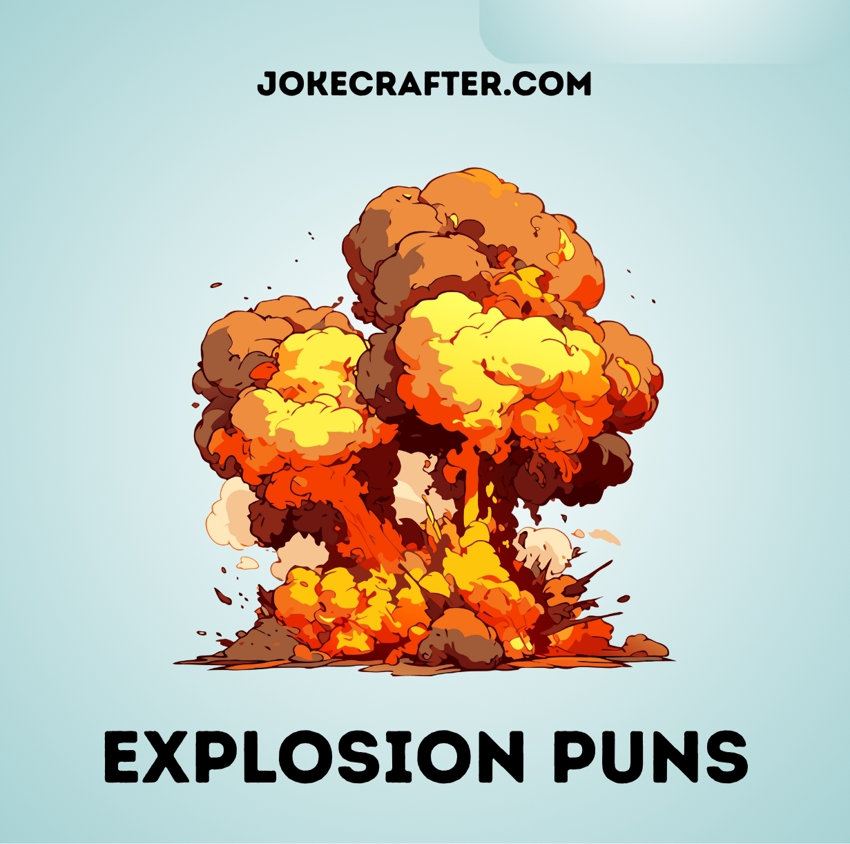 Explosion Puns