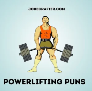 Powerlifting puns