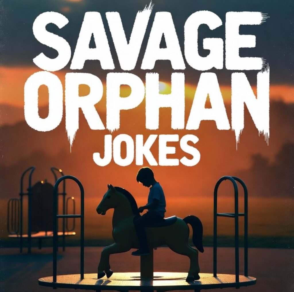Best Orphan Jokes