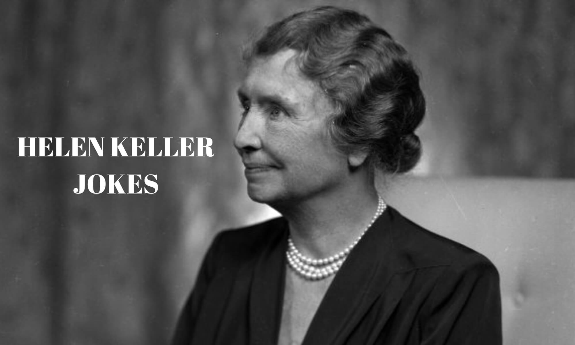 helen keller jokes