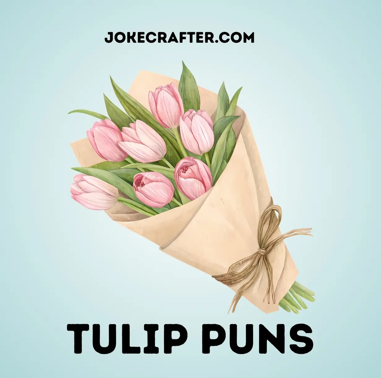 Tulip Puns