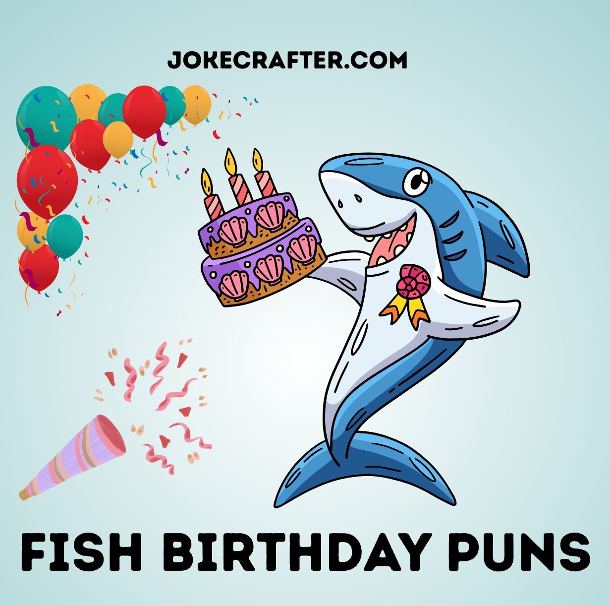 fish birthday puns