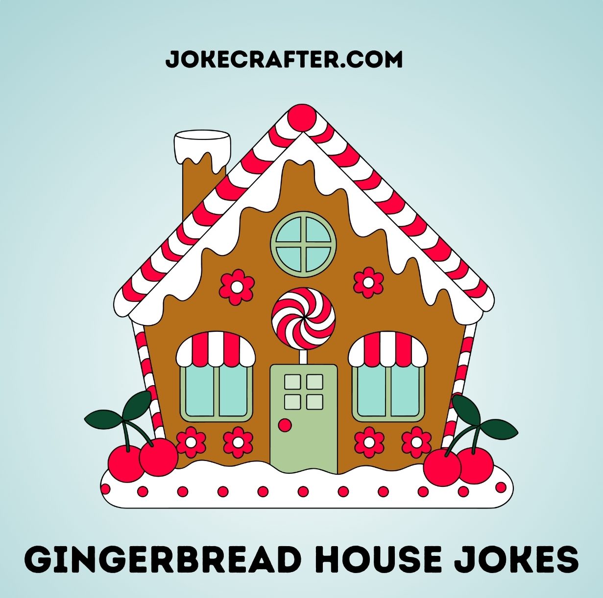 Gingerbread House Jokes