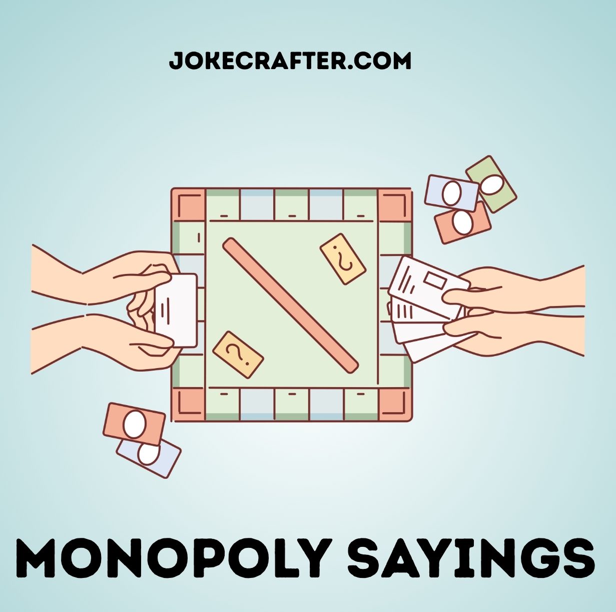 monopoly sayings