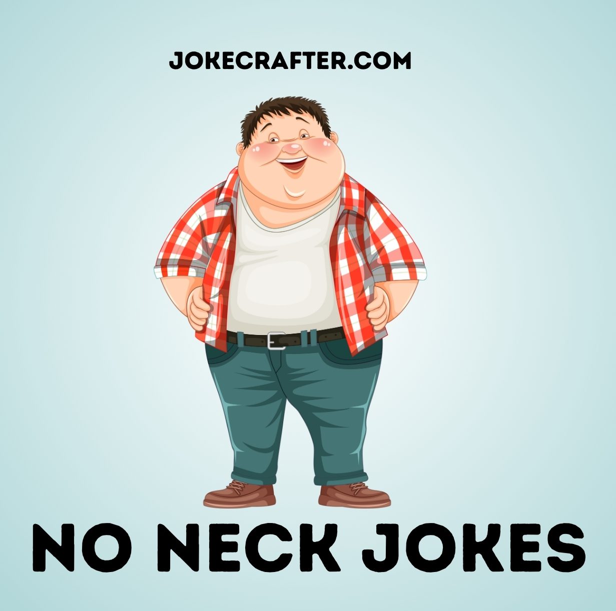 no neck jokes