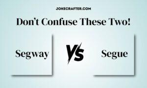 Segway Or Segue